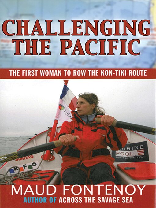 Title details for Challenging the Pacific by Maud Fontenoy - Wait list